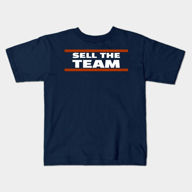 Chicago Bears, Sell The Team Kids T-Shirt by Dawn Star Designs